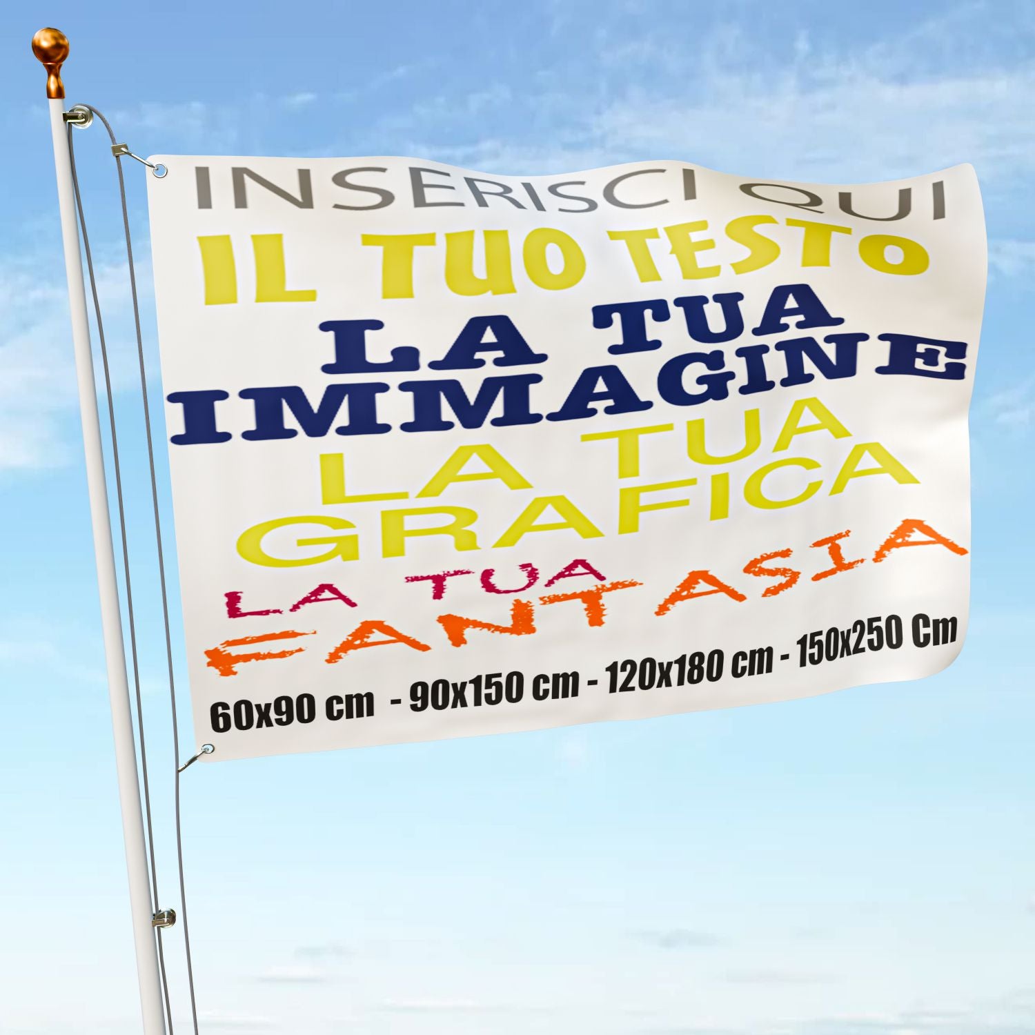 Bandiera Personalizzata - Personalizza Ora la tua bandiera - Inserisci testo , foto e o immagini - 100% made in italy