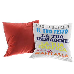 Cuscino personalizzato 40x40 con imbottitura - cuscino personalizzato con imbottitura - personalizza ora con testi , loghi o immagini - 100% made in italy