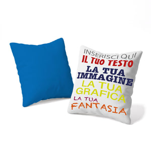 Cuscino personalizzato 40x40 con imbottitura - cuscino personalizzato con imbottitura - personalizza ora con testi , loghi o immagini - 100% made in italy