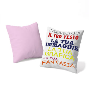Cuscino personalizzato 40x40 con imbottitura - cuscino personalizzato con imbottitura - personalizza ora con testi , loghi o immagini - 100% made in italy