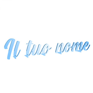 Scritta in plexiglass personalizzata 30-40-50-75 cm - nome in plexiglass specchiato personalizzato - Altezza massima 15cm spessore 3 mm - 100% made in Italy