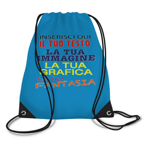 Sacca zaino personalizzata - Personalizza ora il tuo zaino con testi , foto o loghi - 100% made in italy