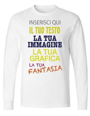 T-shirt manica lunga personalizzabile uomo donna 100% cotone stampa digitale con testo, logo o immagine idea regalo originale maglia su misura Made in Italy