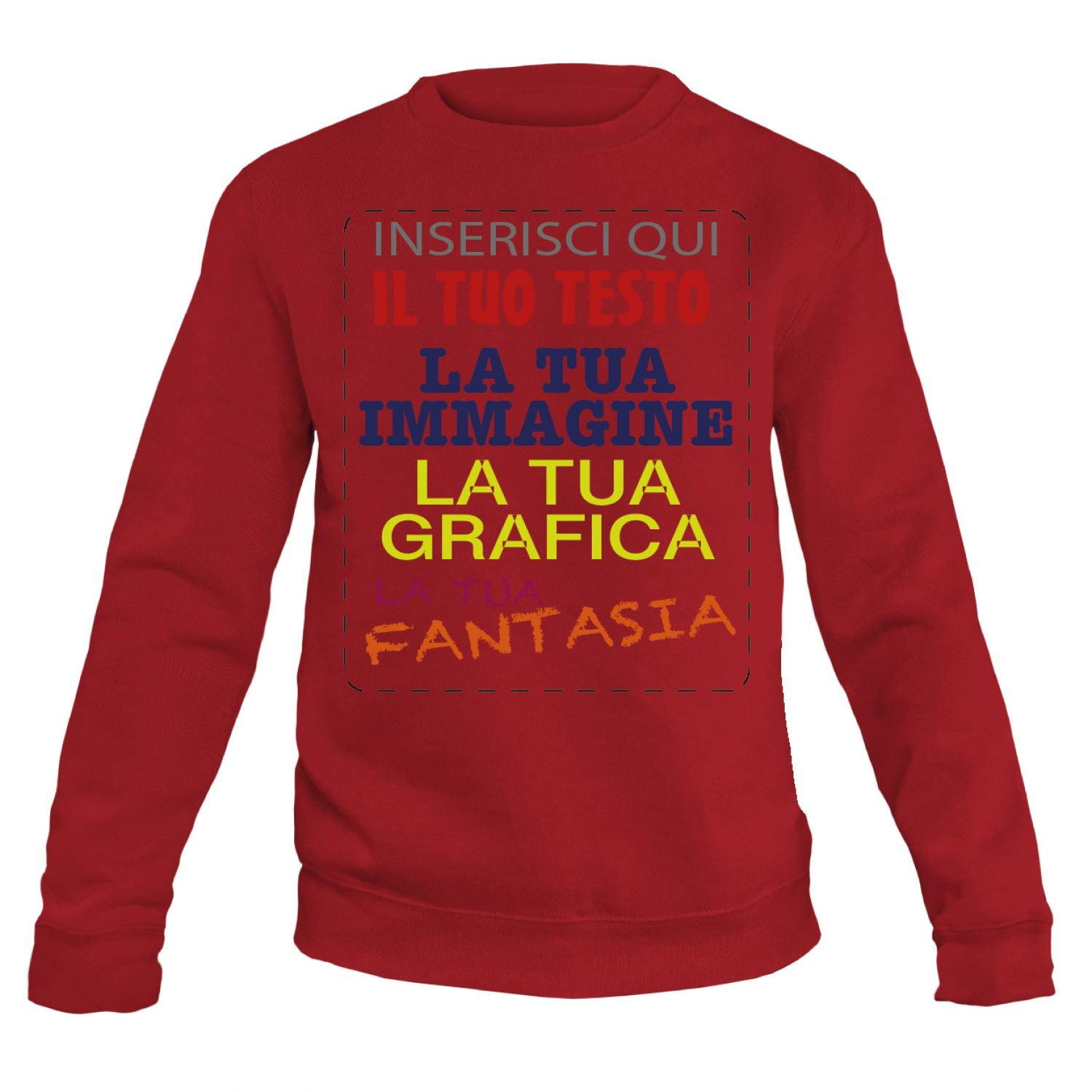 Felpa personalizzata - felpa personalizzabile girocollo uomo donna cotone tinta unita - con testo - foto e grafiche personalizzate
