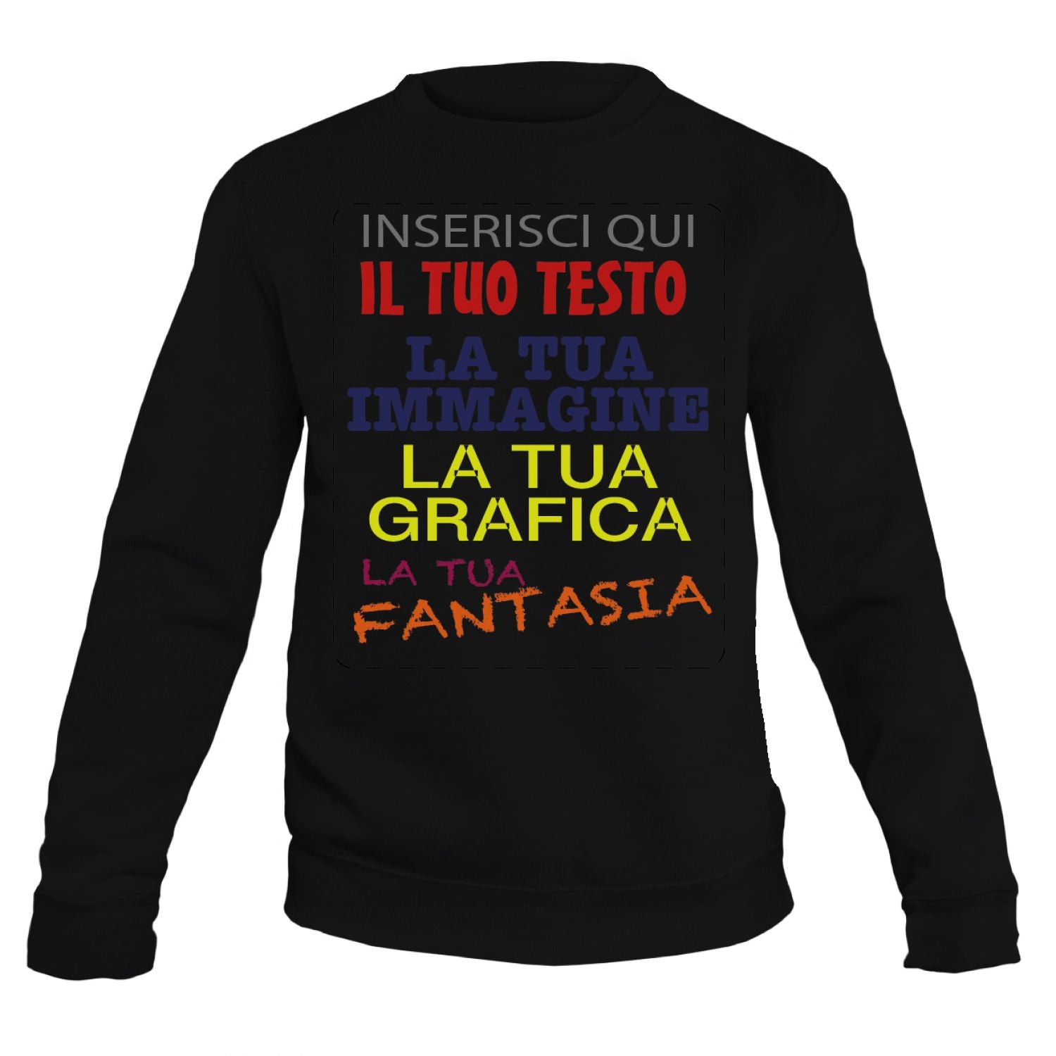 Felpa personalizzata - felpa personalizzabile girocollo uomo donna cotone tinta unita - con testo - foto e grafiche personalizzate