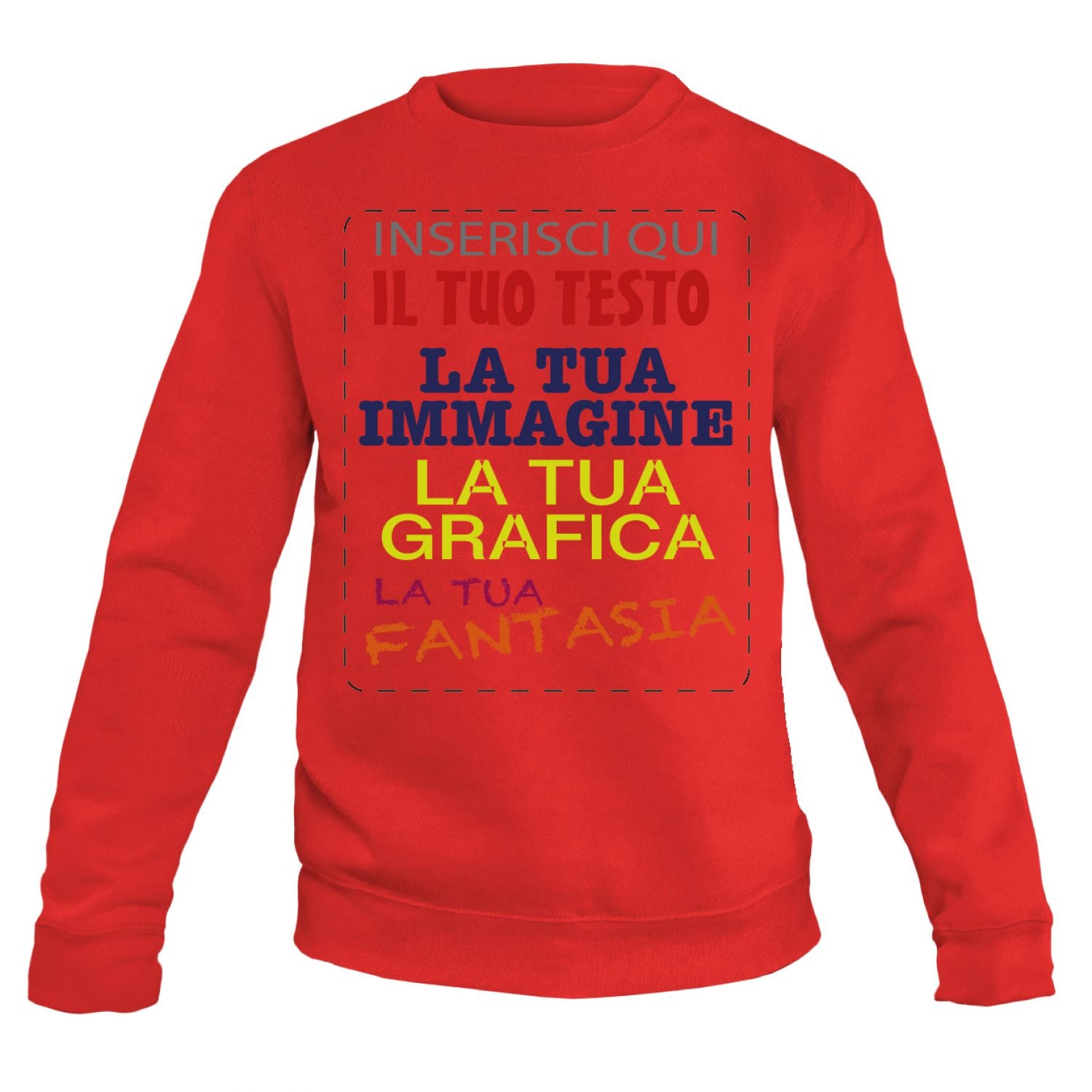 Felpa personalizzata - felpa personalizzabile girocollo uomo donna cotone tinta unita - con testo - foto e grafiche personalizzate